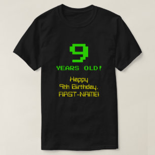 9th Birthday: Fun, 8-Bit Look, Nerdy / Geeky "9" T-Shirt