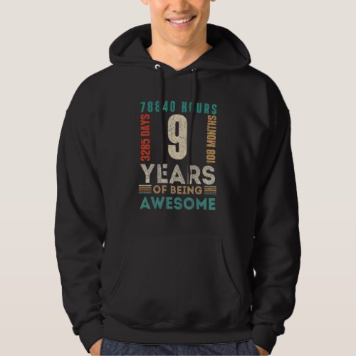 9th Birthday Hours Days Months 9 Years Old Bday Hoodie