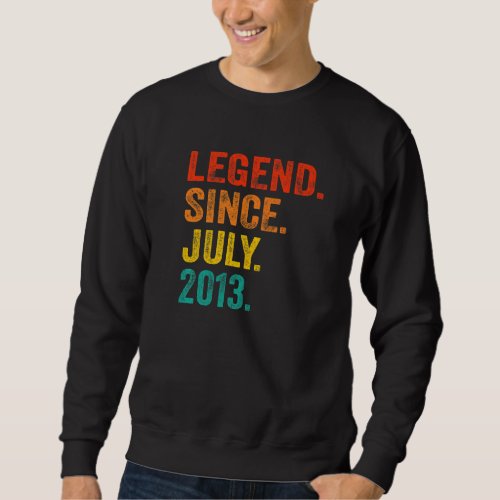9th Birthday Legend Since July 2013 9 Years Old Vi Sweatshirt