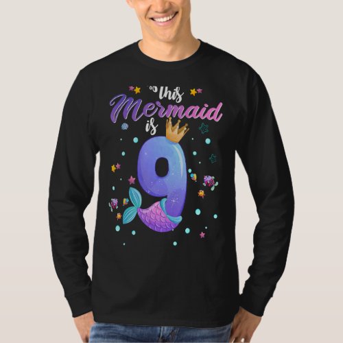 9th Birthday Mermaid Is A 9 Years Old Birthday Mer T_Shirt