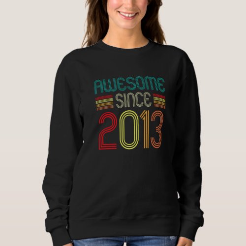9th Birthday  Vintage Awesome Since 2013 9 Years O Sweatshirt