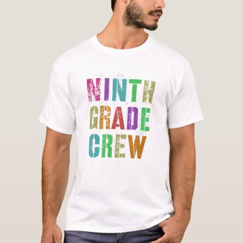 9Th GRADE CREW Student Teacher NINTH Grader Girl B T_Shirt