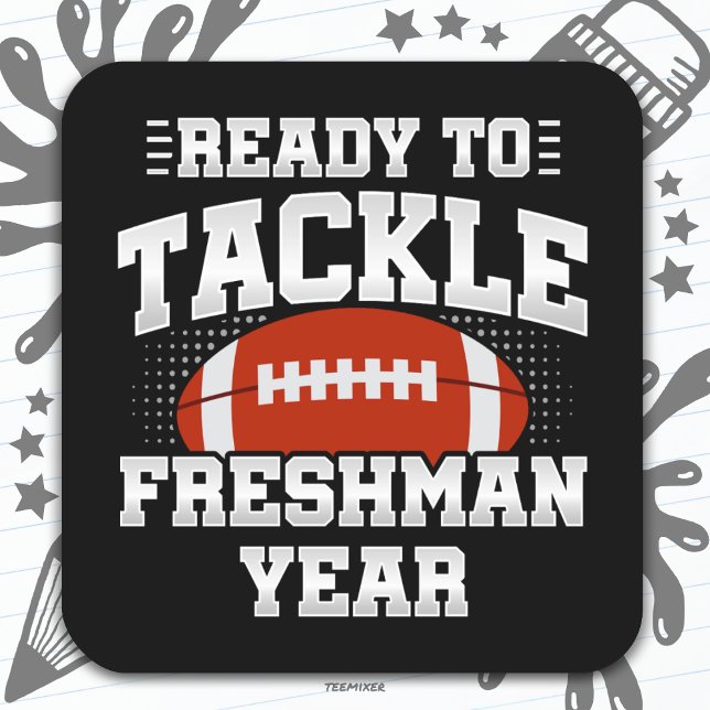 9th Grade Football Ready To Tackle Back to School Square Sticker (Creator Uploaded)