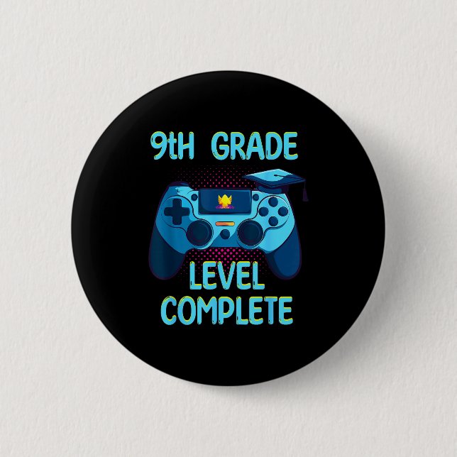 9th grade level complete last day of school funny button (Front)