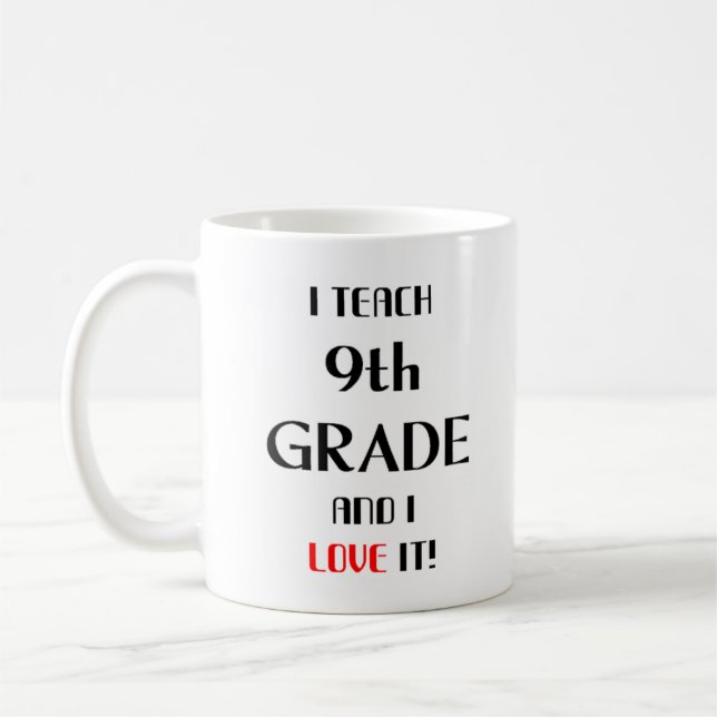 9th grade love coffee mug (Left)