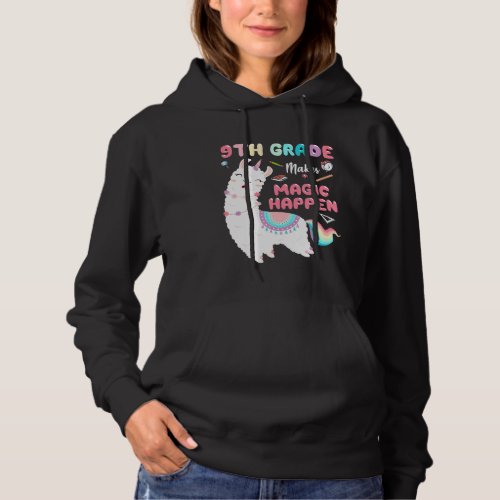 9th Grade Makes Magic Happen Llama  Back To School Hoodie