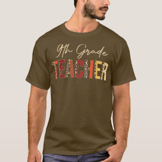 9th Grade Teacher leopard Fall Autumn Lovers Thank T-Shirt