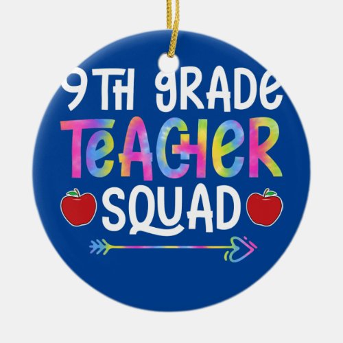9th Grade Teacher Squad First Day of School Tie Ceramic Ornament