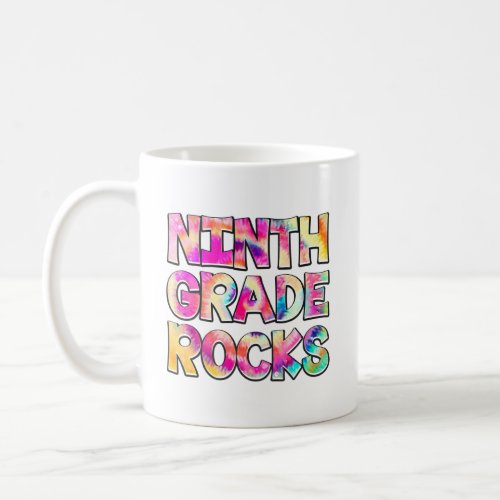 9th Ninth Grade Rocks Tie Dye Team 9th Grade Teach Coffee Mug