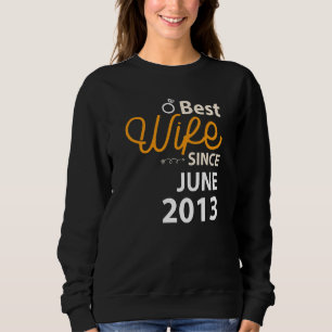 9th Wedding Anniversary Best Wife Since June 2013 Sweatshirt
