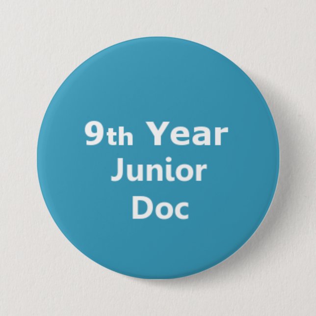 9th Year Junior Doctor badge Pinback Button (Front)