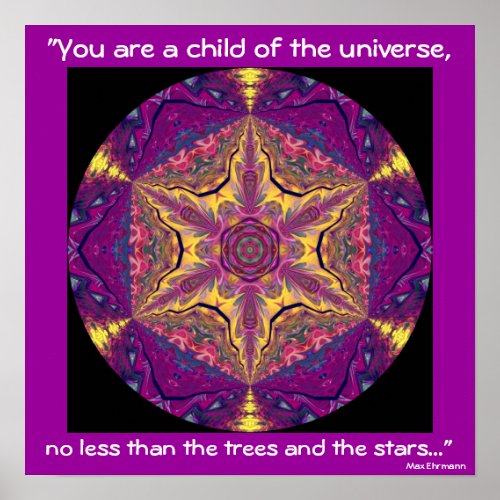 A04 Child of the Universe _ Desiderata Poster2 Poster