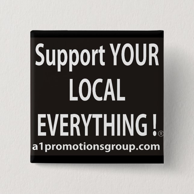 A1 Promotions Group Support Square Button (Front)