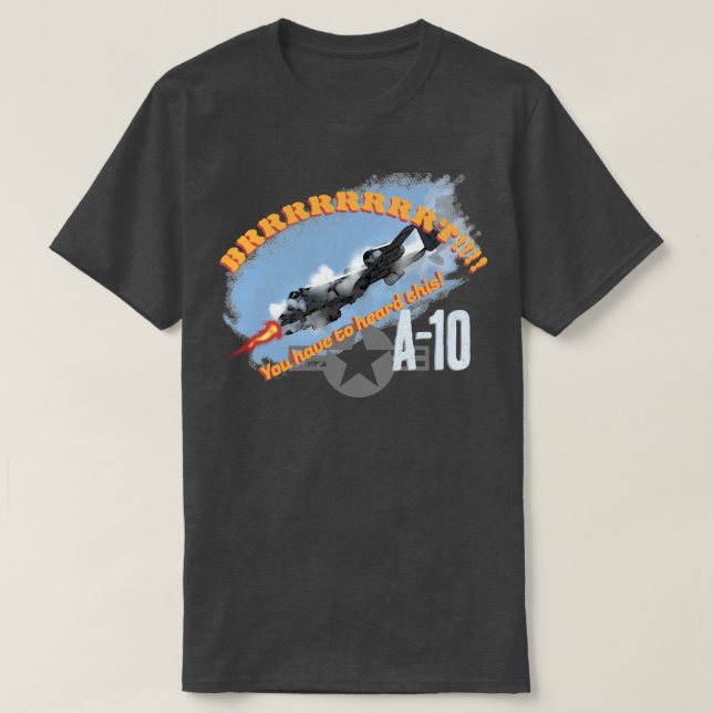 A-10 BRRRRRT! T-Shirt (Design Front)