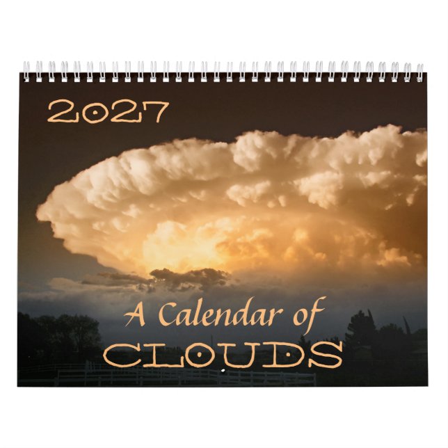 A 2027 Calendar of Clouds w/Quotes & Descriptions (Cover)
