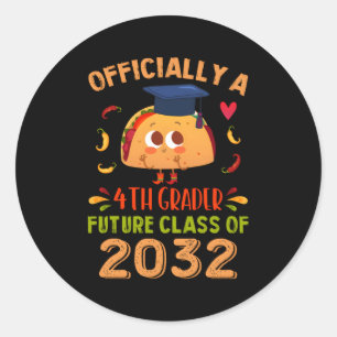 A 4Th Grader Future Class Of 2032 Taco First Day Classic Round Sticker