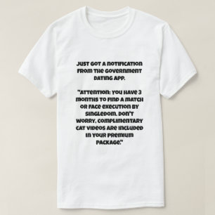 A AI joke about death penalty if you single  T-Shirt