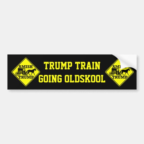 A Amish For Trump Funny Trump Train Going Oldskool Bumper Sticker