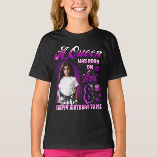 A Aueen was born on April Birthday Girl T_Shirt