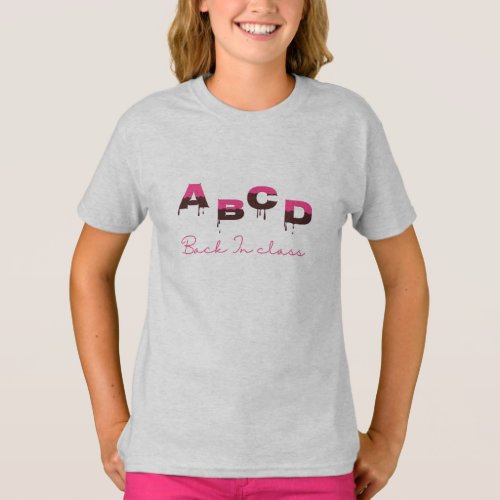 A B C D back In Class Funny Back To School Text T_Shirt