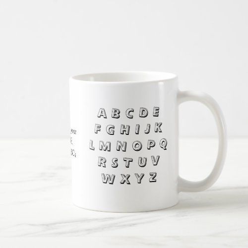 A B C D E F G H I J K L M N O P Q R S T U V W X COFFEE MUG