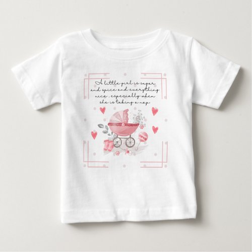 A baby girl stroller  hearts with lovely message  baby T_Shirt