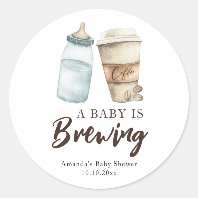 A Baby is Brewing Bottle Coffee Baby shower Classic Round Sticker (Front)