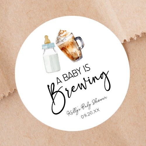 A Baby Is Brewing Bottle Coffee Glass Baby Shower Classic Round Sticker