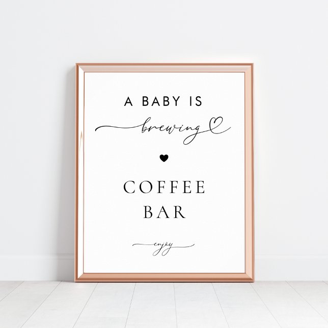A Baby is Brewing Coffee Bar Baby Shower Signage Poster (Creator Uploaded)