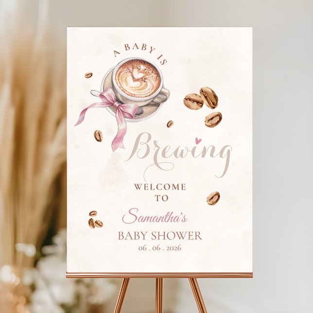  A baby is brewing coffee pink  bow  WELCOME SIGN (Creator Uploaded)
