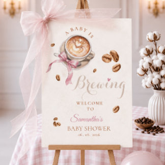 A baby is brewing coffee pink bow WELCOME SIGN