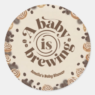A Baby Is Brewing Coffee Theme Round Sticker