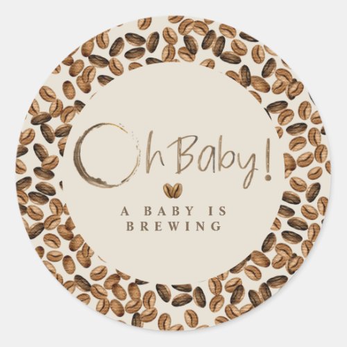 A Baby Is Brewing Oh Baby Coffee Beans Baby Shower Classic Round Sticker