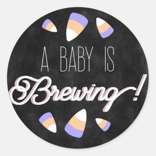 A Baby is Brewing Spooky Candy Corn Classic Round Sticker