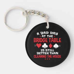 A Bad Day at the Bridge Table Funny Card Game  Keychain