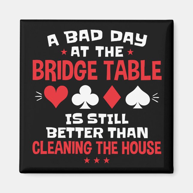 A Bad Day at the Bridge Table Funny Card Game  Magnet (Front)