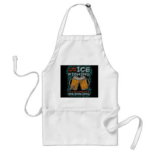 A Bad Day Of Ice Fishing Funny Humor Quotes Saying Adult Apron