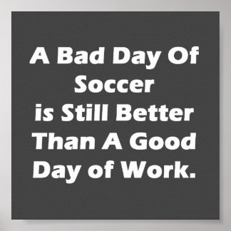 Soccer Sayings Posters | Zazzle