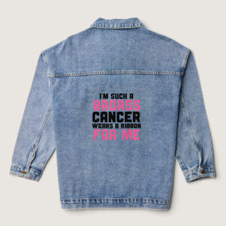 A Badass Cancer Wears A Ribbon Breast Cancer Survi Denim Jacket