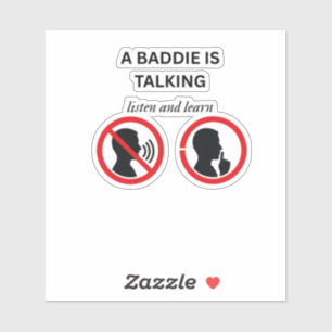A Baddie Is Talking Listen And Learn Meme - Ironic Sticker
