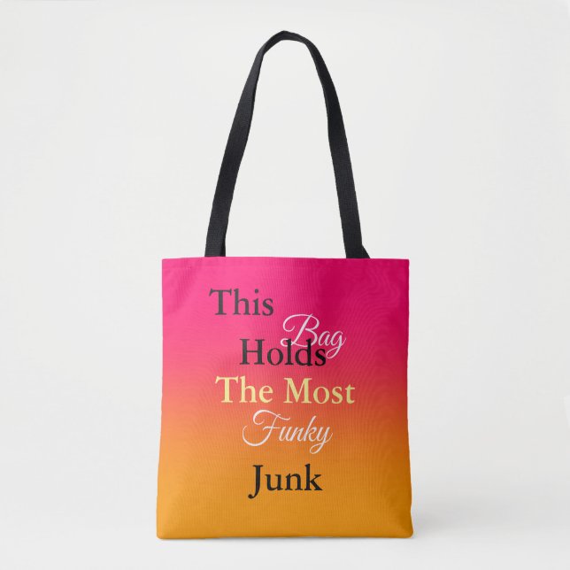A Bag For The Most Funky Junk  (Front)