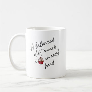 A BALANCED DIET COFFEE MUG