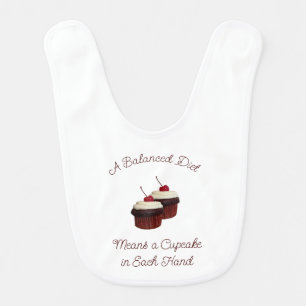 A Balanced Diet Double Cupcake Funny  Baby Bib