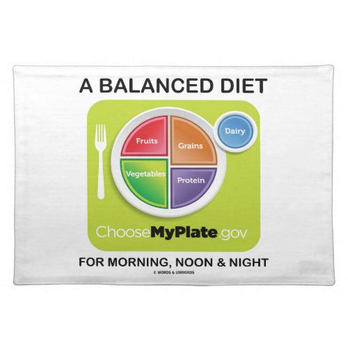 A Balanced Diet For Morning Noon  Night MyPlate Cloth Placemat