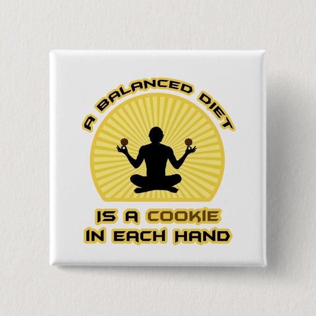 A Balanced Diet Is A Cookie In Each Hand Button (Front)