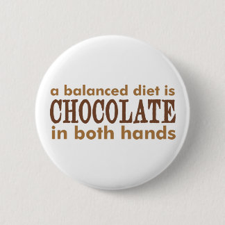 A Balanced Diet is... Pinback Button