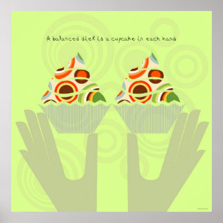 A Balanced Diet of Cupcakes Poster