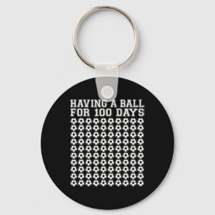 A Ball For 100 Days Soccer Sport 100 Days Of Schoo Keychain