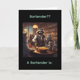 A Bartender is ?? Birthday card