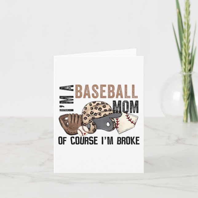 A Baseball Mom Of Course Im Broke Leopard Mothers  Card (Front)